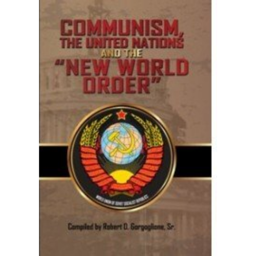 Communism, UN, and the New World Order (2016) Communism, UN, and the New World Order (2016)