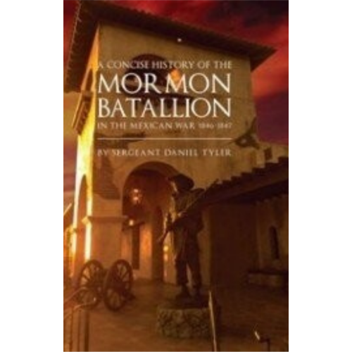 Concise History of the Mormon Battalion, A (1881)