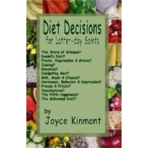 Diet Decisions for Latter-day Saints (1999) Diet Decisions for Latter-day Saints (1999)