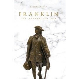 Franklin, the Apprentice Boy (1855)