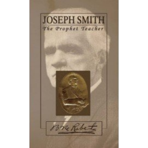 Joseph Smith the Prophet-Teacher (1908)