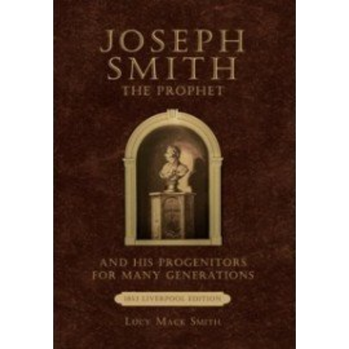 Joseph Smith, by his Mother (1853 Edition)