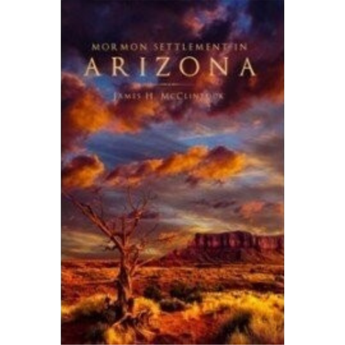 Mormon Settlement in Arizona (1921)