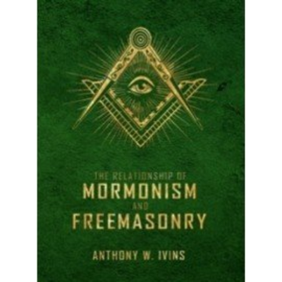 Relationship of Mormonism & Freemasonry (1934) Relationship of Mormonism & Freemasonry (1934)