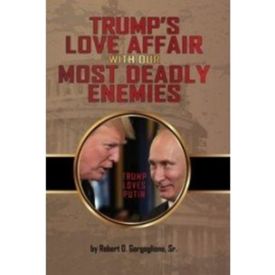 Trump's Love Affair With Our Most Deadly Enemies (2018) Trump's Love Affair With Our Most Deadly Enemies (2018)