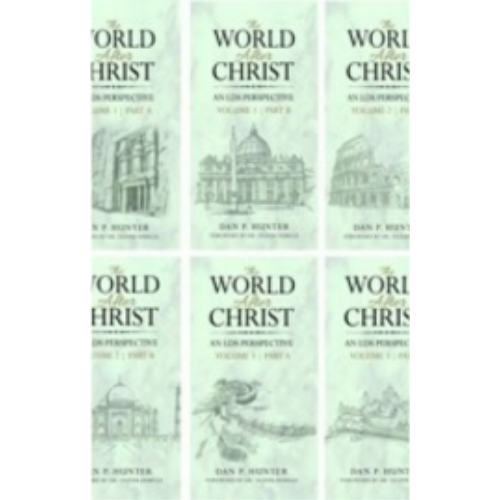 World After Christ, An LDS Perspective, 3 Volume Set World After Christ, An LDS Perspective, 3 Volume Set