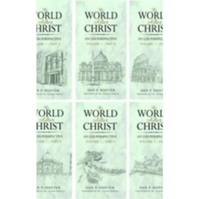 World After Christ, An LDS Perspective, 3 Volume Set World After Christ, An LDS Perspective, 3 Volume Set
