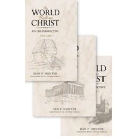 World Before Christ, An LDS Perspective, 3 Volume Set