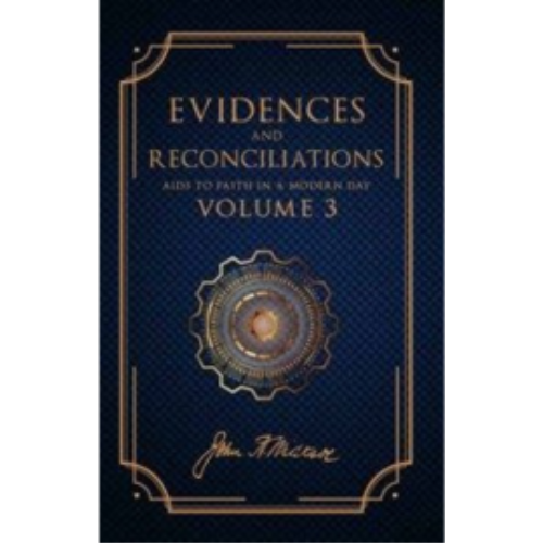 Evidences and Reconciliations, Vol. 3 (1951)