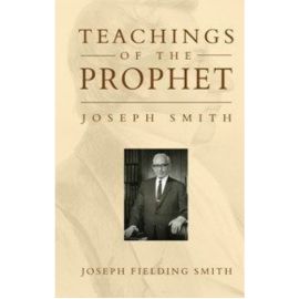 Teachings of the Prophet Joseph Smith (1938)