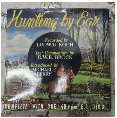 Hunting by Ear ~ Ludwig Koch