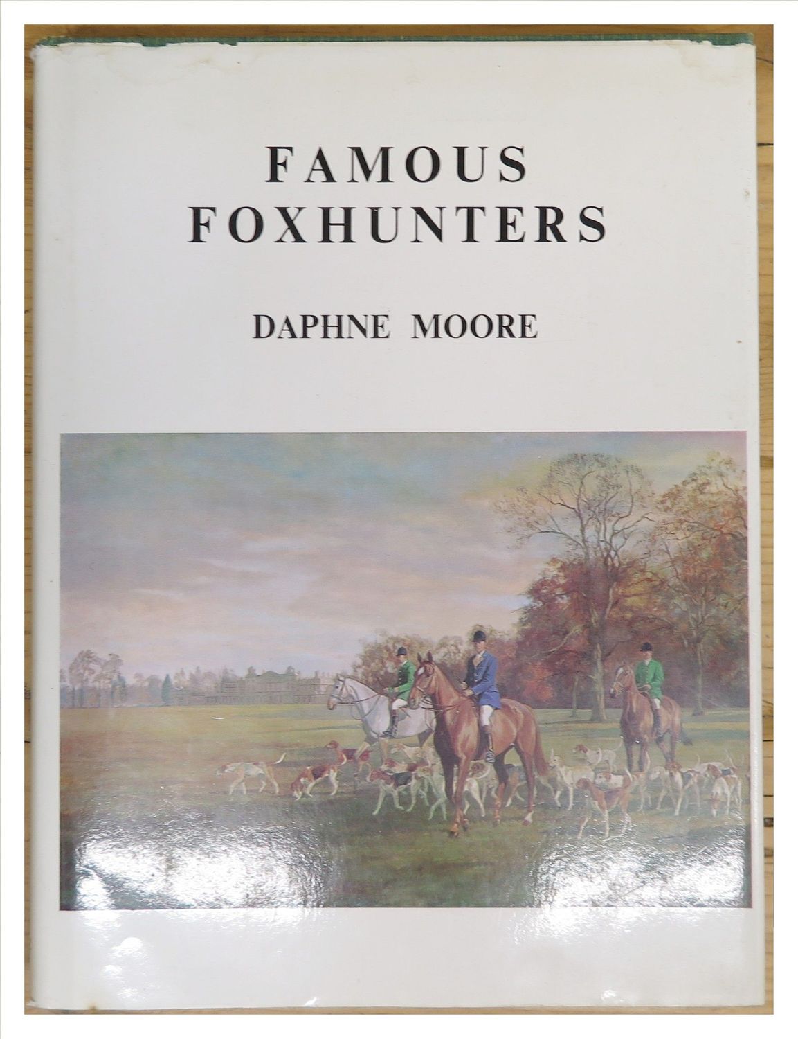 Famous Foxhunters - Daphne Moore