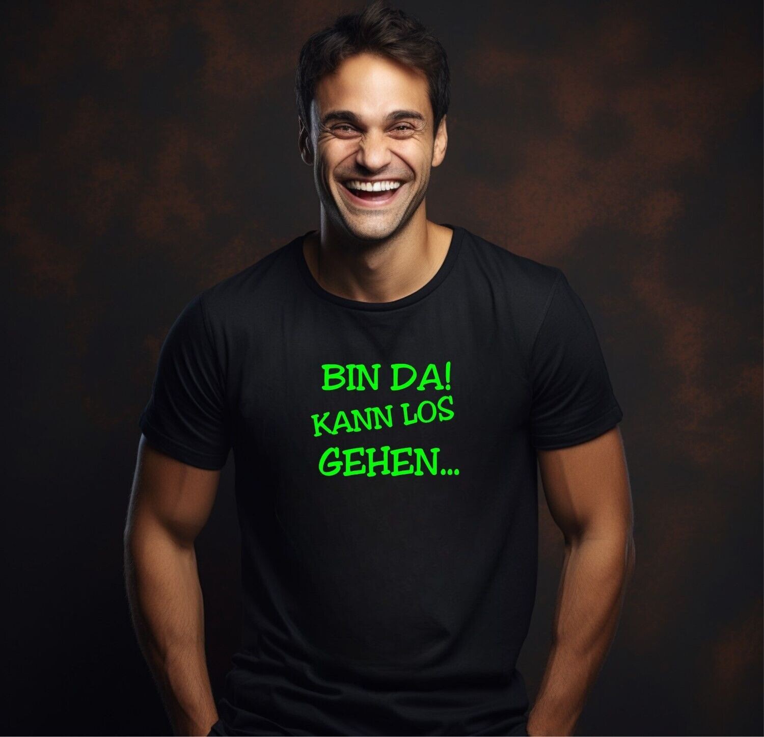 T-SHIRT BIN DA KANN LOS GEHEN