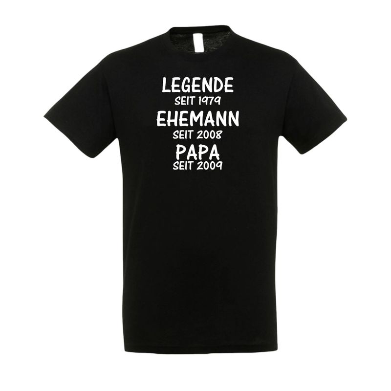 T-Shirt Legende seit, Ehemann seit, Papa seit