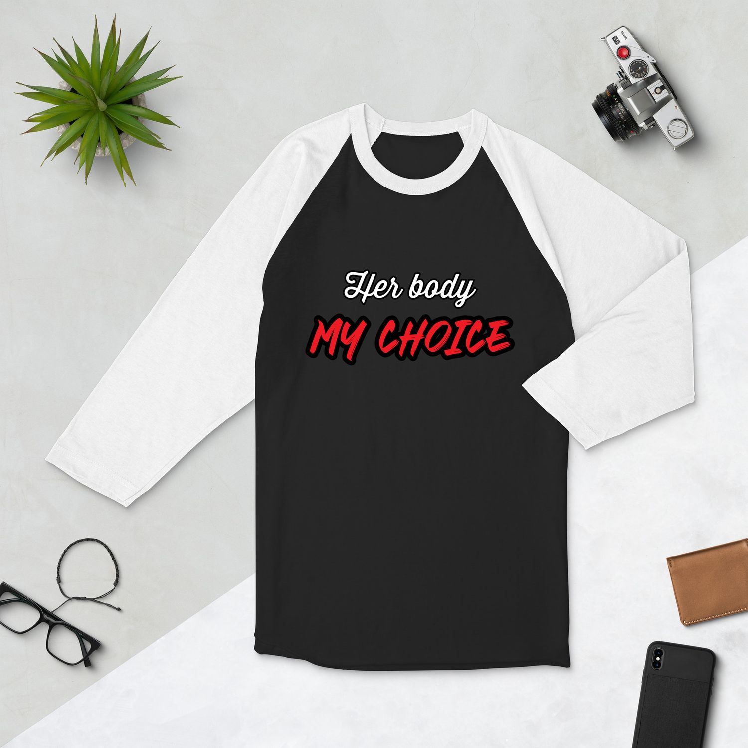 Her Body My Choice 3/4 Sleeve Raglan Shirt