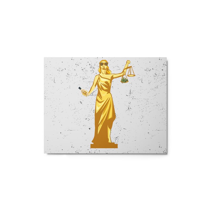 Drunk Lady Justice: Justice is Served (with a Shot) |Metal prints