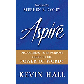 Aspire: Discovering Your Purpose Through the Power of Words