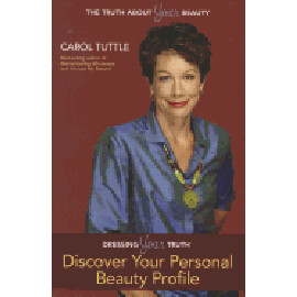 Discover Your Personal Beauty Profile: Dressing Your Truth