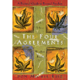 Four Agreements, The: A Practical Guide to Personal Freedom