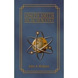 Joseph Smith as Scientist (1909)