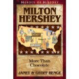 HH: Milton Hershey: More than Chocolate