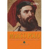 Marco Polo: The Boy Who Traveled the Medieval World