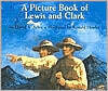 Picture Book of Lewis & Clark, A