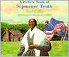 Picture Book of Sojourner Truth, A