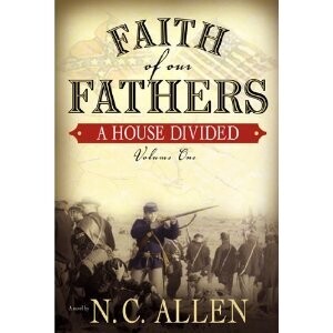A House Divided (Faith of Our Fathers #1)