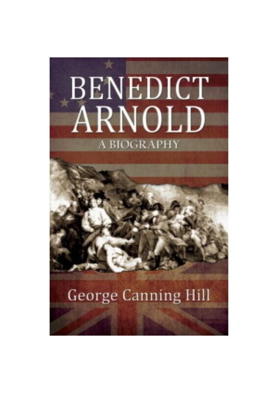 Benedict Arnold, A Biography (1865)