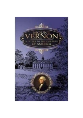 Mount Vernon: A Letter to the Children of America (1858)