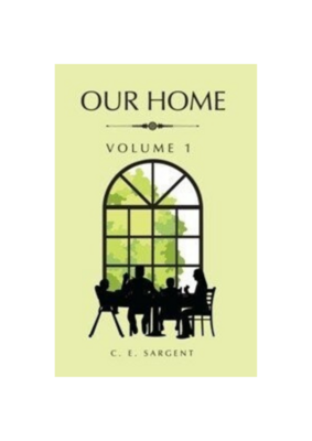 Our Home - vol. 1 & 2 (1889)
