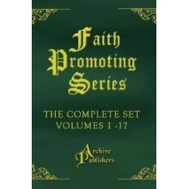 Faith Promoting Series (Complete Set of 17 Books) (1879-1915)