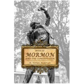 Book of Mormon and the Constitution, The (1995)