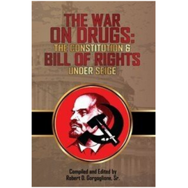 War on Drugs: the Constitution & Bill of Rights Under Seige, The (2014)