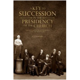 Key to Succession in the Presidency/Missionary Reference (1909)