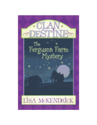Clan Destine: Ferguson Farm Mystery