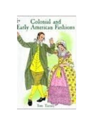 Colonial and Early American Fashions (Coloring Book)