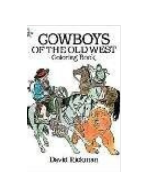 Cowboys of the Old West (Coloring Book)