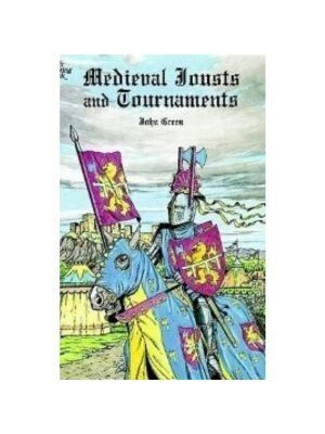 Medieval Jousts and Tournaments (Coloring Book)