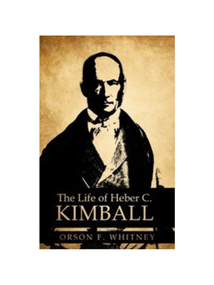 Life of Heber C. Kimball, The (1945)