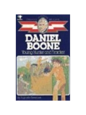 Childhood: Daniel Boone: Young Hunter and Tracker