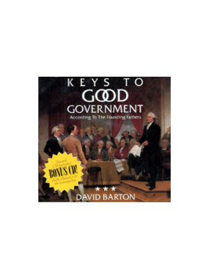 Keys to Good Government/Faith, Character & the Constitution - 2 CD set