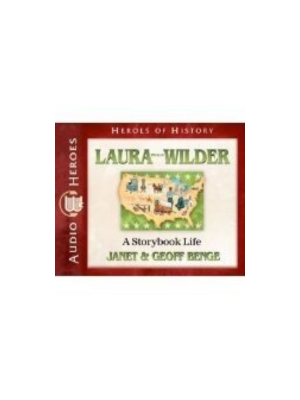 Laura Ingalls Wilder: A Storybook Life (Heroes of History) - CD