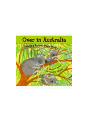 Over in Australia: Amazing Animals Down Under