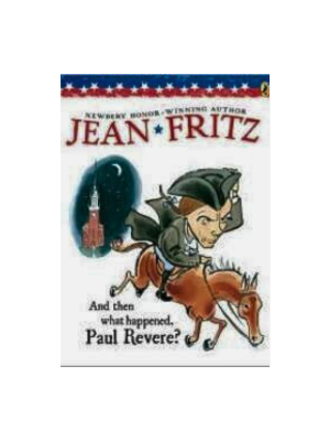 And Then What Happened, Paul Revere?