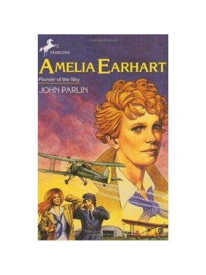 Amelia Earhart: Pioneer of the Sky