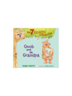 Goob and His Grandpa (7 Habits #7)