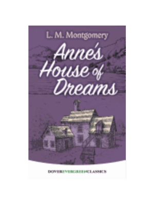 Annes House of Dreams (Evergreen Classics)