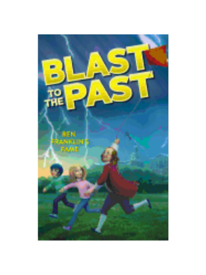 Ben Franklin's Fame (Blast to the Past #6)